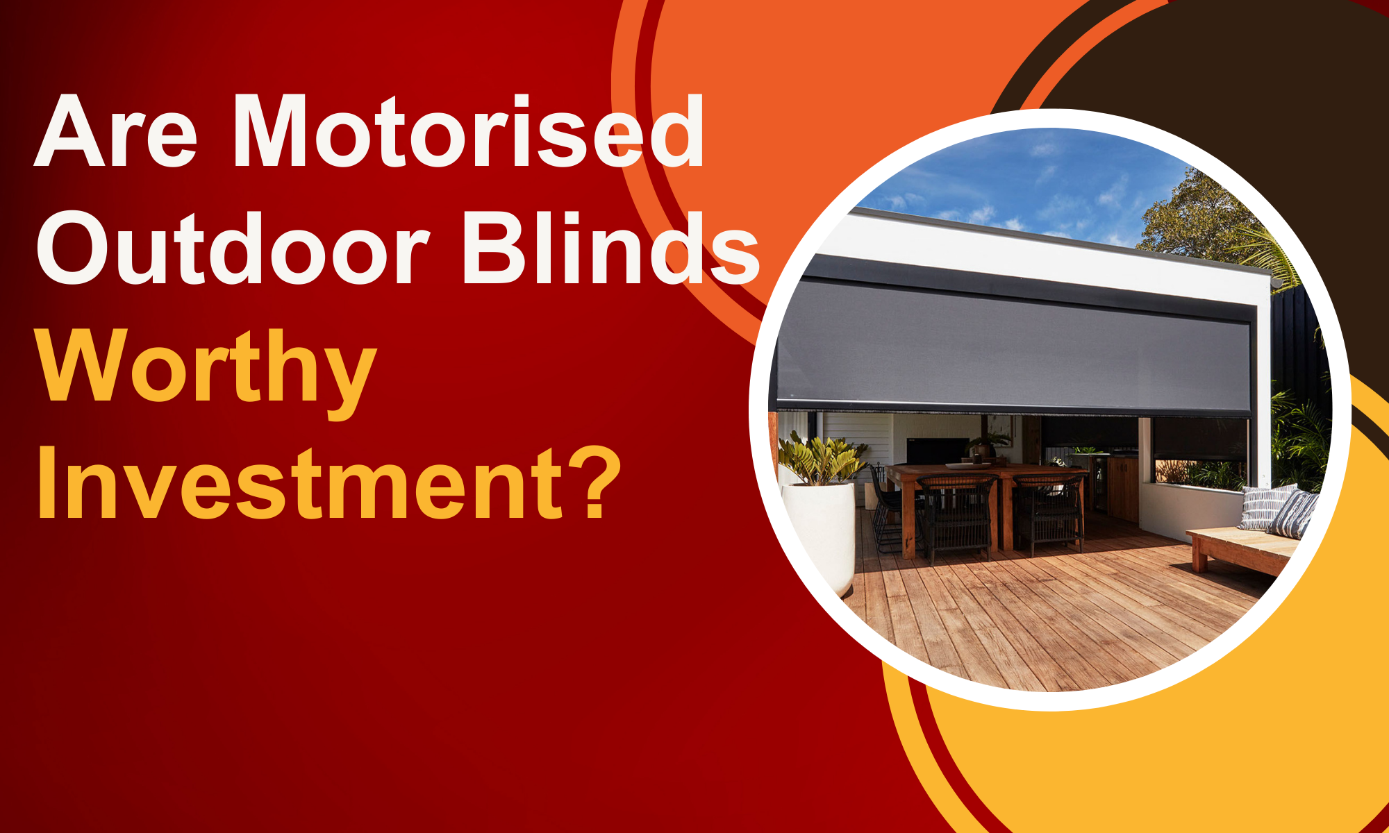 outdoor motorised blinds